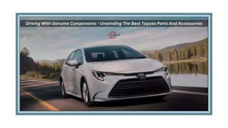 Driving With Genuine Components - Unwinding The Best Toyota Parts And Accessories