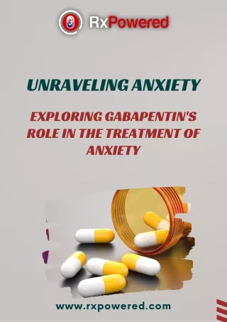 Unraveling Anxiety Exploring Gabapentin's Role in the Treatment of Anxiety