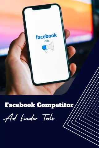 Facebook Competitor Ad Finder Tools