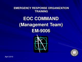 EMERGENCY RESPONSE ORGANIZATION TRAINING