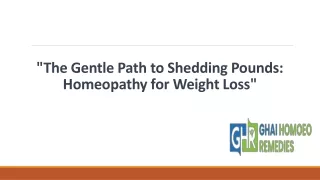 "The Gentle Path to Shedding Pounds: Homeopathy for Weight Loss"
