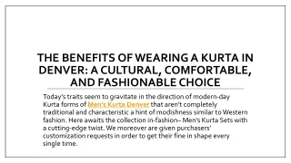 The Benefits of Wearing a Kurta in Denver A Cultural, Comfortable, and Fashionable Choice