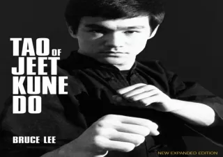 FULL DOWNLOAD (PDF) Tao of Jeet Kune Do: New Expanded Edition