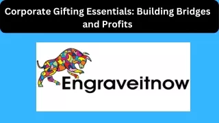 Corporate Gifting Essentials Building Bridges and Profits