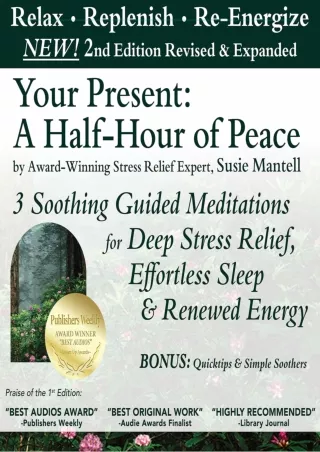 Download Book [PDF] Your Present: A Half-Hour of Peace, 2nd Edition: Revised and