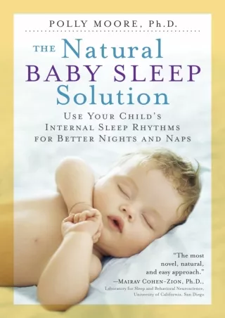 READ [PDF] The Natural Baby Sleep Solution: Use Your Child's Internal Sleep Rhyt