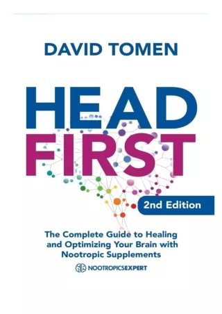 [PDF READ ONLINE] Head First: The Complete Guide to Healing and Optimizing Your