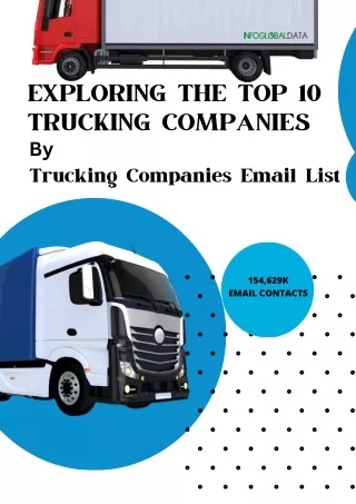 Exploring the Top 10 Trucking Companies by Trucking Companies Email List-InfoGlobalData
