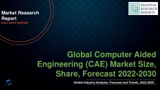 Computer Aided Engineering (CAE) Market Size, Share, Forecast 2022-2030