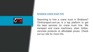 Brisbane Crane Truck Hire Otmtransport.com.au