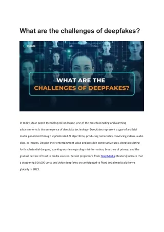 What are the challenges of deepfakes