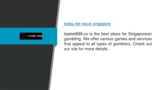Today 4d Result Singapore topbet888.co