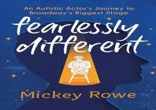 EPUB Fearlessly Different: An Autistic Actor's Journey to Broadway's Biggest Sta