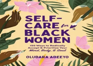 EBOOK Self-Care for Black Women: 150 Ways to Radically Accept & Prioritize Your