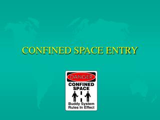 CONFINED SPACE ENTRY