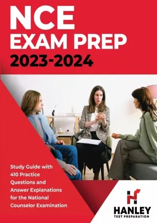 Read ebook [PDF] NCE Exam Prep 2023-2024: Study Guide with 410 Practice Questions and Answer