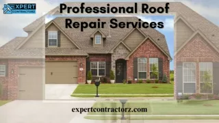 Benefits of Professional Roof Repair Services with Expert Contractorz