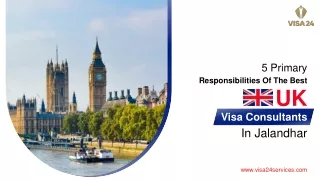 5 Primary Responsibilities Of The Best UK Visa Consultants In Jalandhar