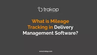 Mileage Tracking in Delivery Management Software