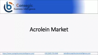 Acrolein Market