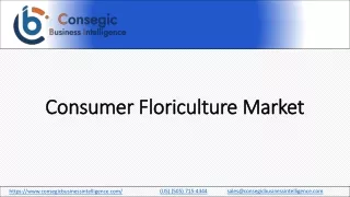 Consumer Floriculture Market