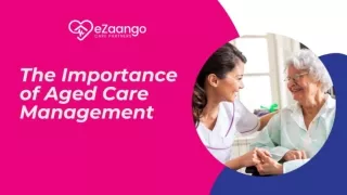 The Importance of Aged Care Management