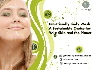 Eco-Friendly Body Wash A Sustainable Choice for Your Skin and the Planet