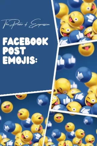 The Power of Expression Facebook post emojis