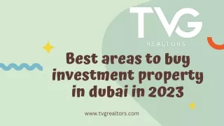 Best areas to buy investment property in dubai in 2023