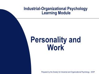 Industrial-Organizational Psychology Learning Module Personality and Work