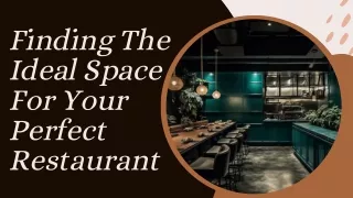 Finding The Ideal Space For Your Perfect Restaurant