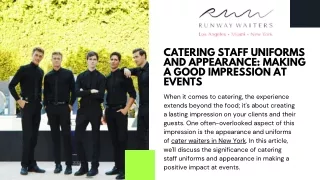 Catering Staff Uniforms and Appearance: Making a Good Impression at Events