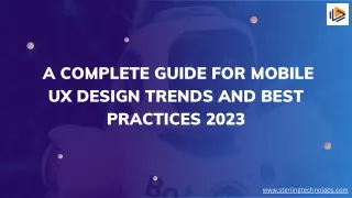 A Complete Guide for Mobile UX Design Trends and Best Practices 2023