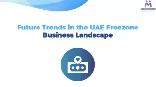 Future Trends in the UAE Freezone Business Landscape