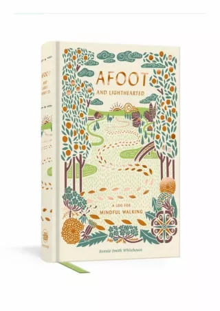 PDF Download Afoot and Lighthearted: A Journal for Mindful Walking bestseller