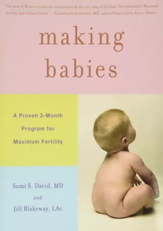 PDF Read Online Making Babies: A Proven 3-Month Program for Maximum Fertility ip