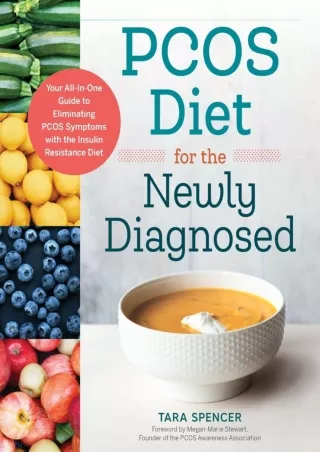 EPUB DOWNLOAD PCOS Diet for the Newly Diagnosed: Your All-In-One Guide to Elimin