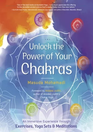 PDF KINDLE DOWNLOAD Unlock the Power of Your Chakras: An Immersive Experience th