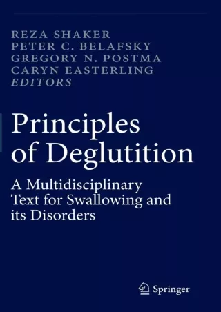 [PDF] DOWNLOAD FREE Principles of Deglutition: A Multidisciplinary Text for Swal