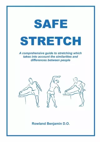 [PDF] DOWNLOAD EBOOK Safe Stretch: A comprehensive guide to stretching which tak