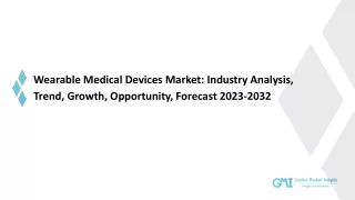 Wearable Medical Devices Market: Industry Analysis, Trend, & Forecast 2032