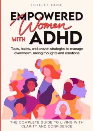 Read online  Empowered Women With ADHD: Tools, hacks, and proven strategies to manage