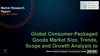 Consumer-Packaged Goods Market Size, Trends, Scope and Growth Analysis to 2030