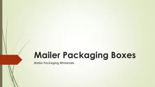 Mailer Packaging Boxes