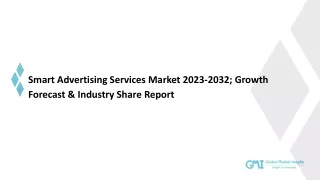 Smart Advertising Services Market Trends, Analysis & Forecast, 2032