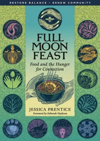 PDF_ Full Moon Feast: Food and the Hunger for Connection