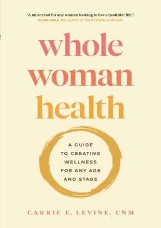 get [PDF] Download Whole Woman Health: A Guide to Creating Wellness for Any Age and Stage