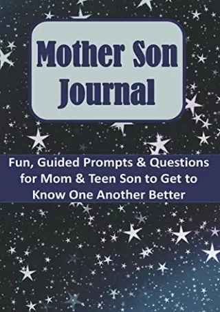 get [PDF] Download Mother Son Journal: Fun Fill-in-the-Blank Questions For Mom and Son to Get to