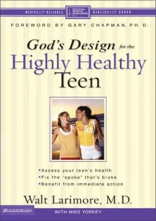 [READ DOWNLOAD] God's Design for the Highly Healthy Teen (Highly Healthy Series)