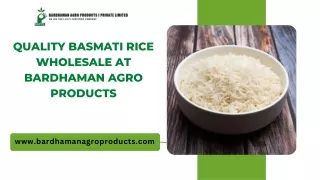 Quality Basmati Rice Wholesale at Bardhaman Agro Products